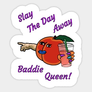 Slay the day! Sticker